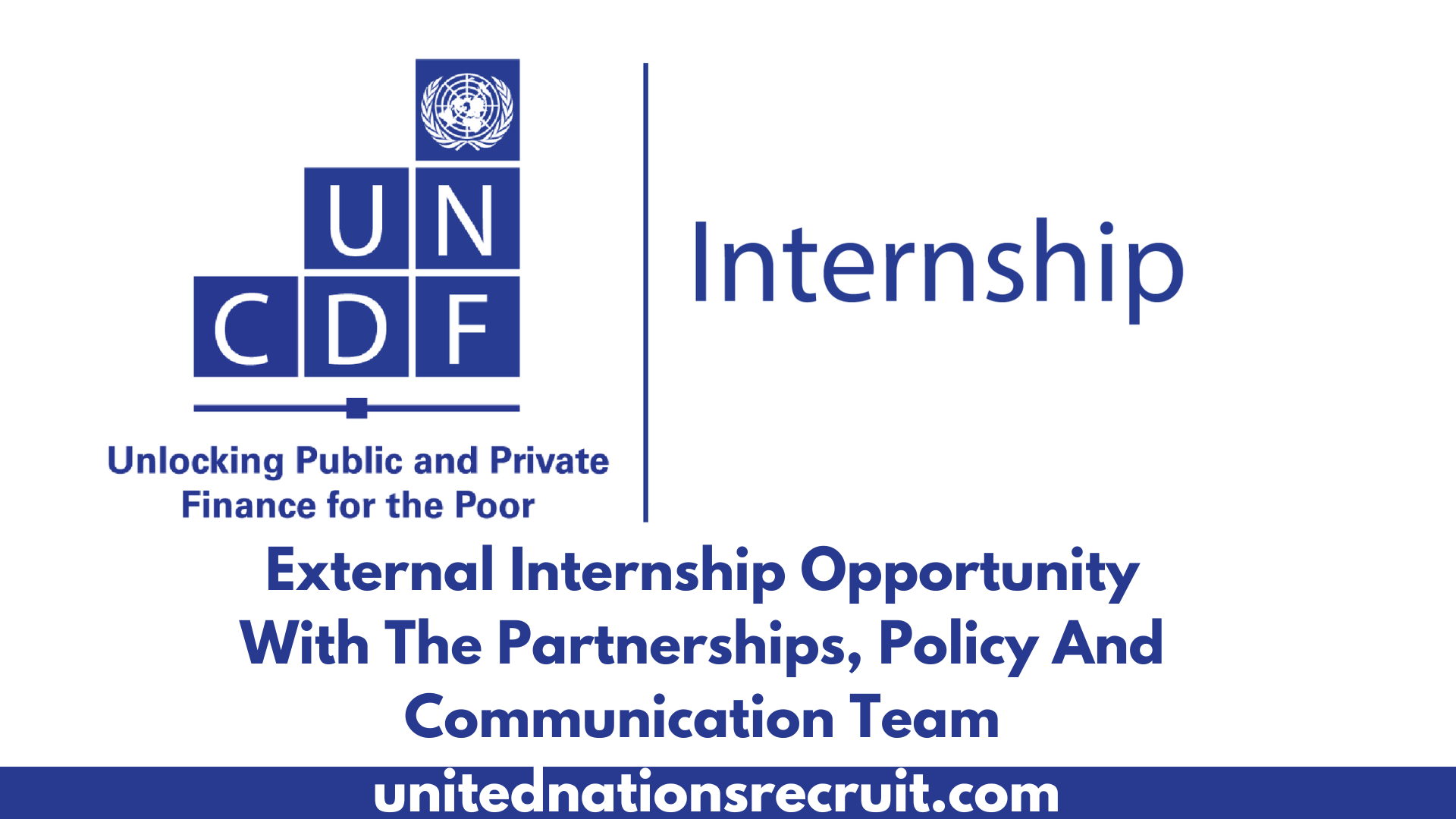 External Internship Opportunity With The Partnerships, Policy And Communication Team