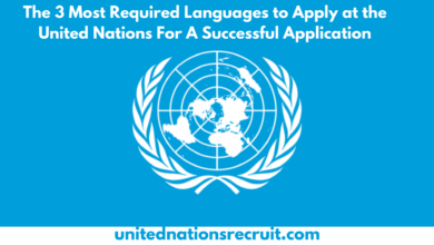 The 3 Most Required Languages to Apply at the United Nations For A Successful Application