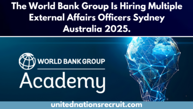 The World Bank Group Is Hiring Multiple External Affairs Officers Sydney Australia 2025.Deadline Today!