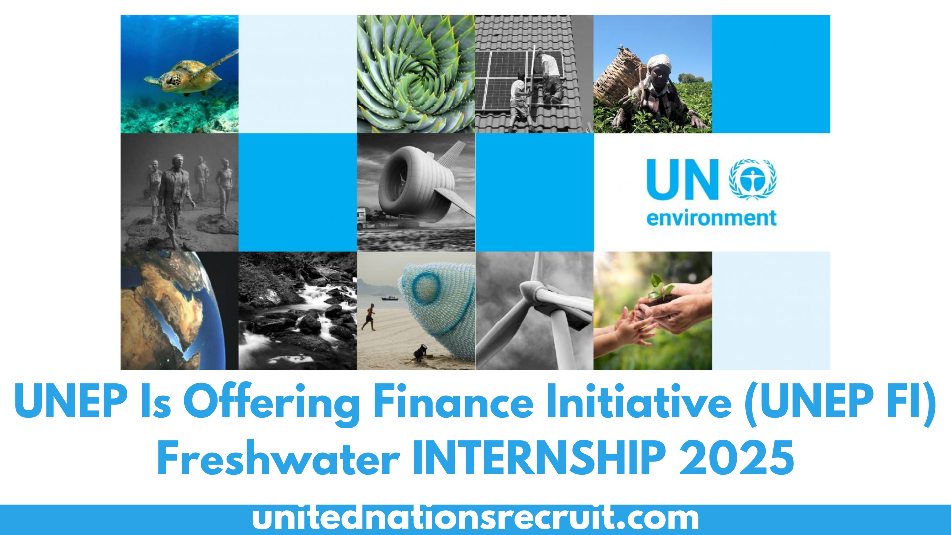 UNEP Is Offering Finance Initiative (UNEP FI) Freshwater INTERNSHIP