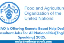 FAO Is Offering Remote Based Help Desk Consultant Jobs For All Nationalities[English Speaking] 2025.