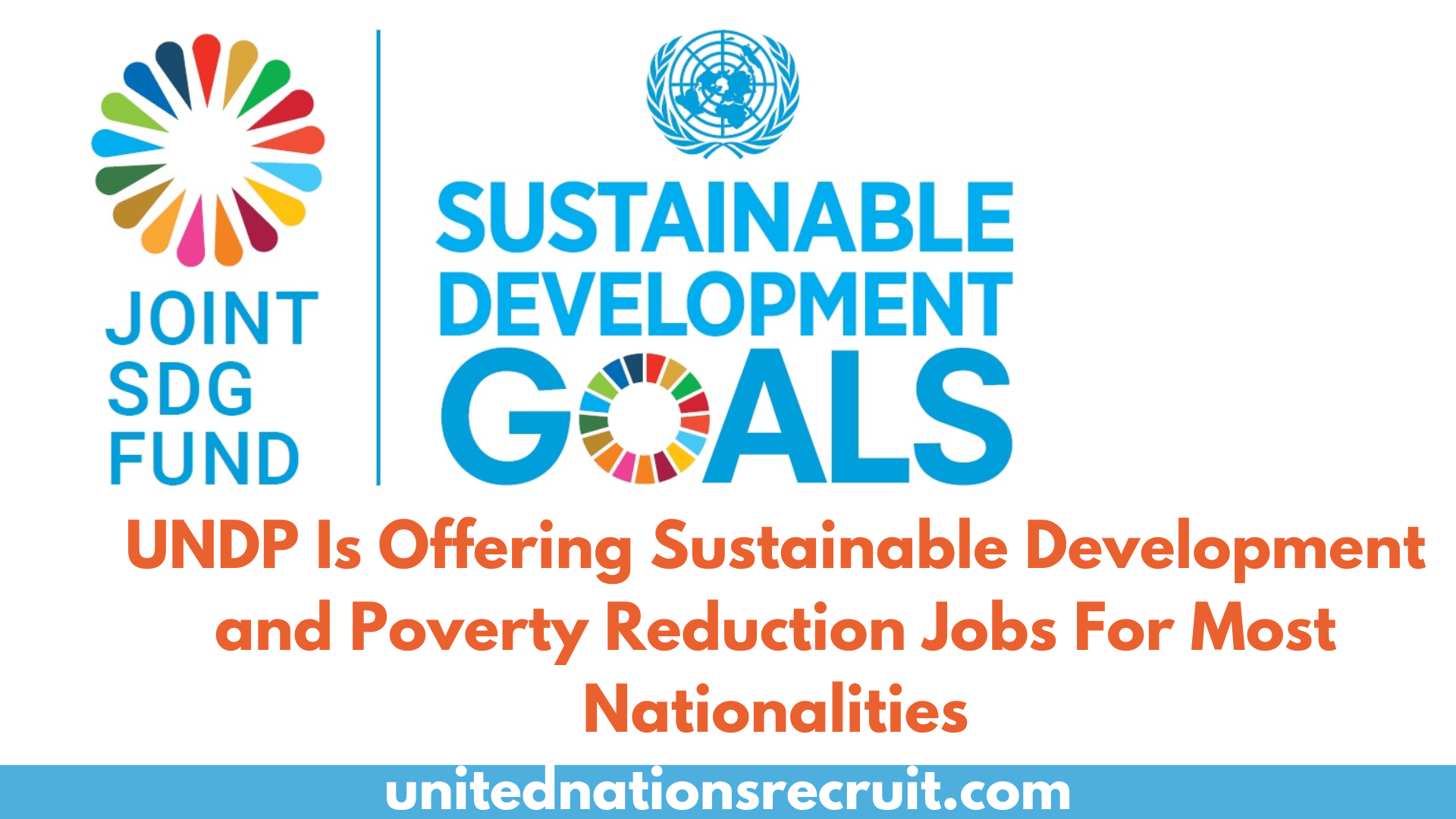 UNDP Is Offering Sustainable Development and Poverty Reduction Jobs For Most Nationalities