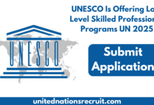 UNESCO Is Offering Low Level Skilled Professional Programs UN 2025