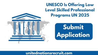 UNESCO Is Offering Low Level Skilled Professional Programs UN 2025