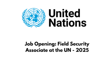 Job Opening: Field Security Associate at the UN - 2025