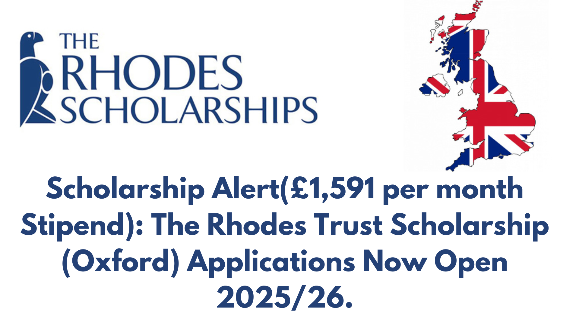 Scholarship Alert(£1,591 per month Stipend): The Rhodes Trust Scholarship (Oxford) Applications Now Open 2025/26.