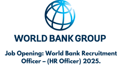 Job Opening: World Bank Recruitment Officer – (HR Officer) 2025.