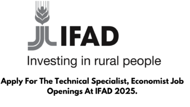 Apply For The Technical Specialist, Economist Job Openings At IFAD 2025.Apply For The Technical Specialist, Economist Job Openings At IFAD 2025.