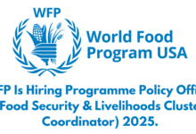 WFP Is Hiring Programme Policy Officer (Food Security & Livelihoods Cluster Coordinator) 2025.